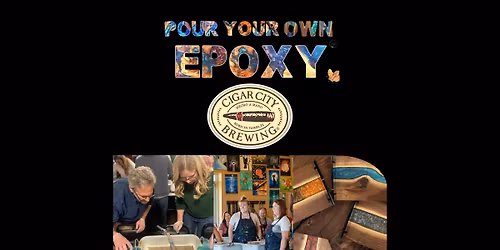Pour Your Own Epoxy\u2122 (November 20th at Cigar City Brewing, Tampa, FL)