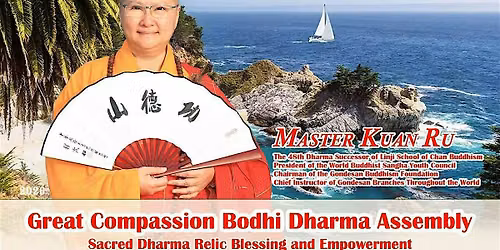 Awakening Wisdom\u2014 A Two-Day Dharma Assembly with Venerable Master Kuan Ru