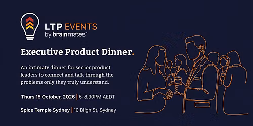 LTP Events: Executive Product Dinner