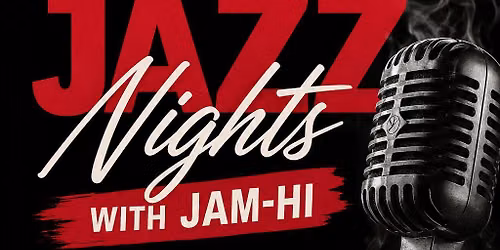 JAZZ NIGHTS WITH JAM-HI