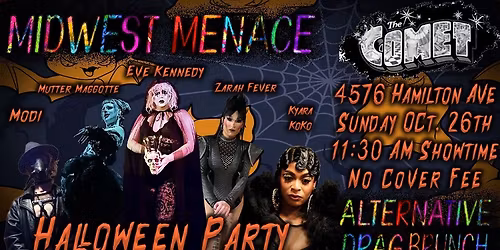 The Midwest Menace X The Comet: Halloween Drag Brunch Oct. 26th!
