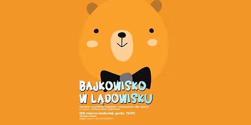 Bajkowisko G\u0142o\u015bne Czytanie Bajek w L\u0105dowisku Kultury