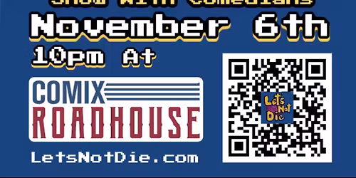 Let's Not Die:A Live D&D Comedy Show @ Comix Roadhouse
