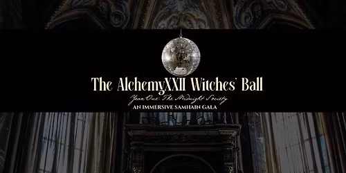 The AlchemyXXII Witches' Ball