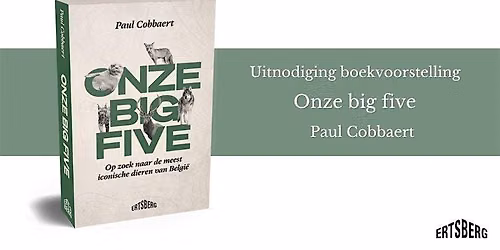 Boekvoorstelling: Paul Cobbaert - 'Onze big five'
