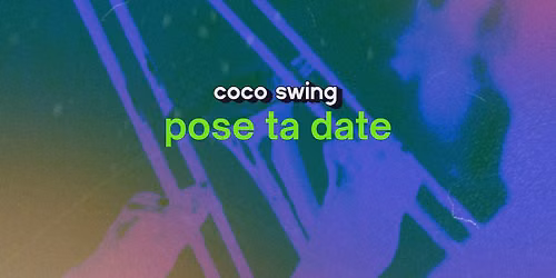 \u2739 COCO SWING WEEK-END \u2739 save the date \u2739