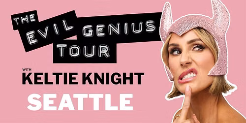 The Evil Genius Tour - SEATTLE