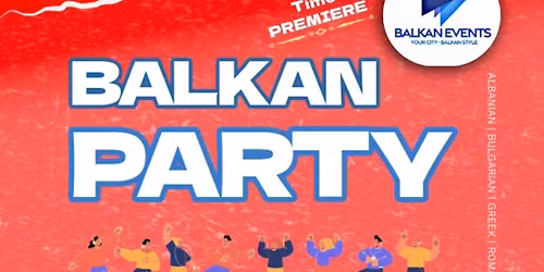 BALKAN Party HULL - PREMIERE