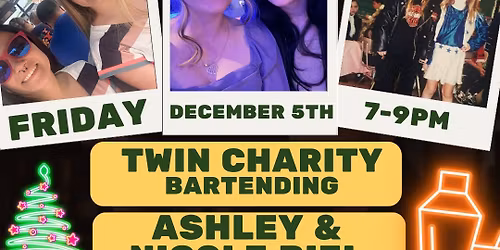 Twin Charity Bartending W\/ Ashley & Nicole Biel
