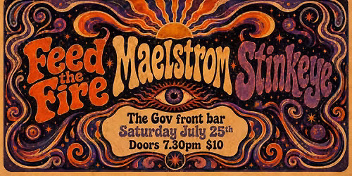 Feed the Fire, Maelstrom and Stinkeye hit the Gov