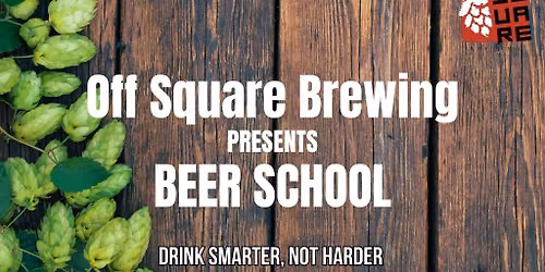 Craft Beer School at Greer Cabaret Theater