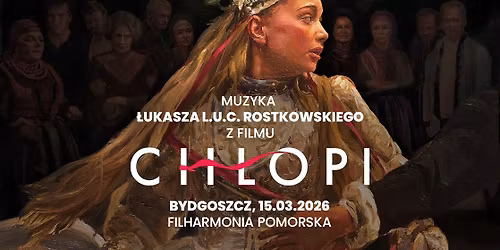 Bydgoszcz: Koncert multimedialny "Muzyka z filmu Ch\u0142opi" na \u017cywo z animowanym malarstwem