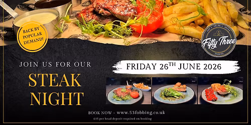 Steak Night at 53 Fobbing - Friday 26th June 2026