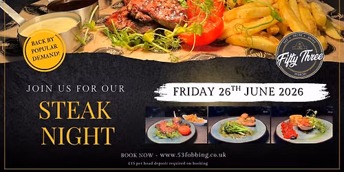 Steak Night at 53 Fobbing - Friday 26th June 2026