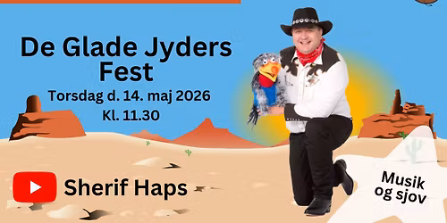 De Glade Jyders Fest - Sherif Haps og Guffe