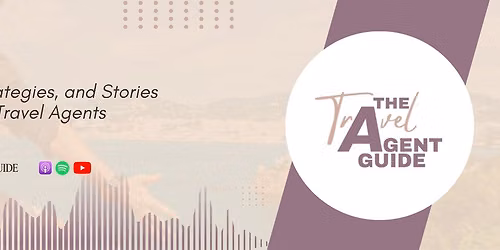 The Travel Agent Guide : Live Event