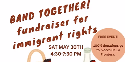 Band Together! Fundraiser for immigrant rights