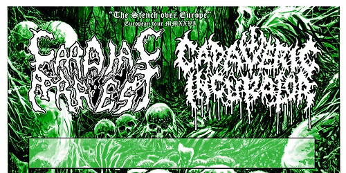 Cardiac Arrest (USA) + Cadaveric Incubator (FIN) + Putrid Evil