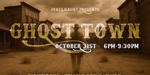 Jones Haunt Presents: Ghost Town