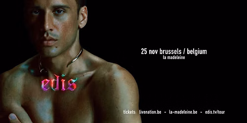 EDIS: UK & Europe Tour 2026 | La Madeleine