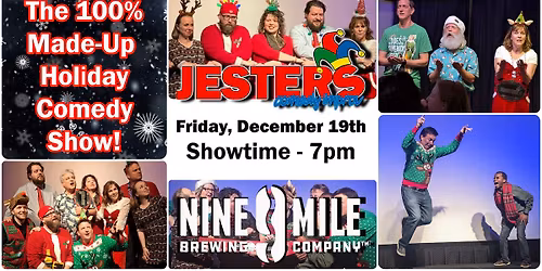 The 100% Made-Up Holiday Comedy Show at 9 Mile Brewing, Presented by Jesters Comedy Improv!