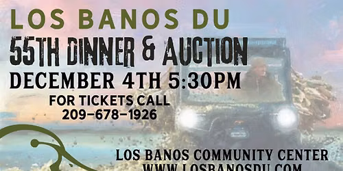 Los Banos DU 55th Dinner & Celebration