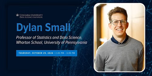 CSS Seminar: Dylan Small, Wharton School, University of Pennsylvania