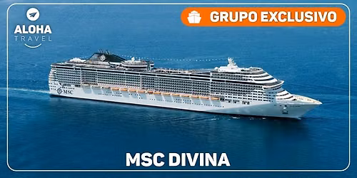 Grupo Exclusivo - MSC Divina | F\u00c9RIAS DE JANEIRO \u2022 ALOHA TRAVEL 