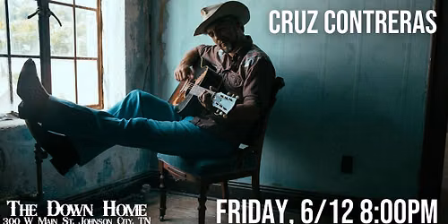 Cruz Contreras at The Down Home