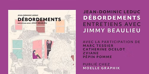 Lancement : D\u00e9bordements, entretiens avec Jimmy Beaulieu