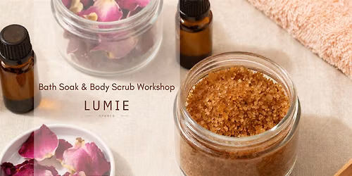 Create Your Own Luxury Bath Soak & Body Scrub | LumieStudio
