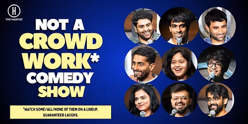 Not a Crowdwork Comedy Show