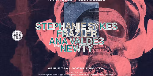 STEPHANIE SYKES (INCOGNITO Residency) + FRAZI\u2024ER - DTLA - FRI APR 17