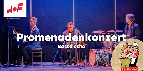 Promenadenkonzerte 2026 | Abschlusskonzert mit Bassd scho & 155 Jahre Hofer W\u00e4rschtlamo