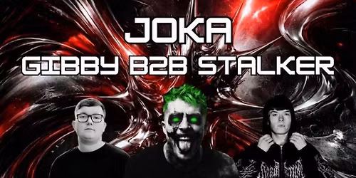 Invites Agency Presents: JOKA, GIBBY, STALKER and more...