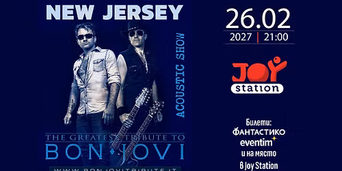 New Jersey \u2013 The Greatest Bon Jovi Tribute \u2013 Acoustic \u0432 JoyStation