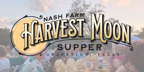 Harvest Moon Supper at Nash Farm