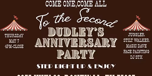 Dudley's TWO year Anniversary 