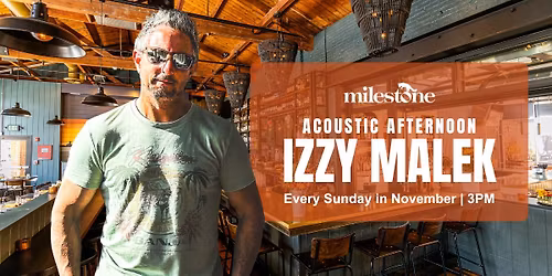 Acoustic Afternoon with Izzy Malek every Sunday in November!