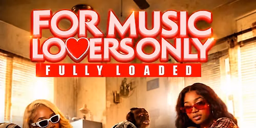 For Music Lovers Only: Fully Loaded