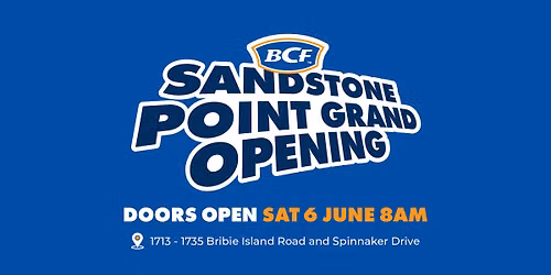 BCF Sandstone Point Grand Opening \ud83c\udf89