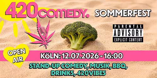 420 Comedy Sommerfest: Stand-Up Comedy & Chill (Open Air)
