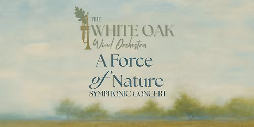 A Force of Nature \u2013 Symphonic Concert