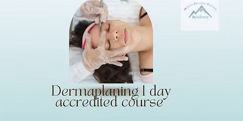 Dermaplaning 1 day accredited course