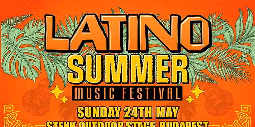 Latino Summer Music Festival 2026 (Budapest)