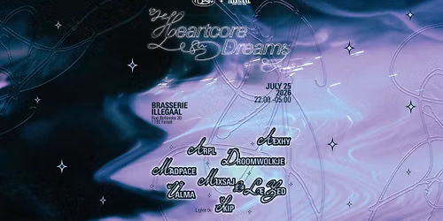 NOESIS \u2022 Heartcore Dreams \u2022 25.07 \u2022 Brasserie ILLegaaL