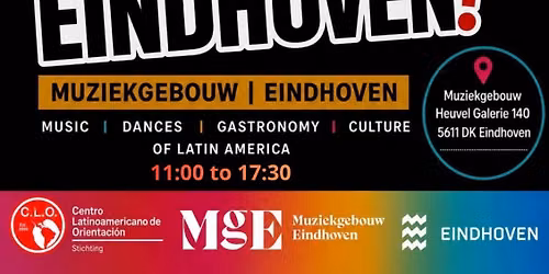 HOLA EINDHOVEN! Latin American Culture at Muziekgebouw Eindhoven