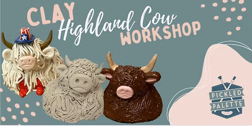 \ud83d\udc2eClay Highland Cow Workshop\ud83d\udc2e