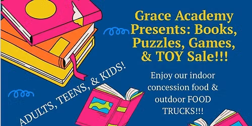 \ud83d\udcda\ud83c\udfb2 Grace Academy's Books, Puzzles, Games & Toy Sale! \ud83e\udde9\ud83e\uddf8