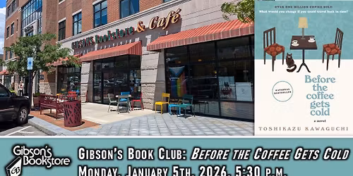 Gibson's Book Club reads Before the Coffee Gets Cold, by Toshikazu Kawaguchi